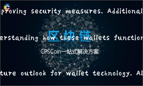 The operation of a blockchain wallet involves several key components and processes. Below is a general overview of how a blockchain wallet operates:

### Understanding Blockchain Wallets
A blockchain wallet is a digital wallet used to store, send, and receive cryptocurrencies like Bitcoin, Ethereum, and others. Unlike traditional wallets that store physical currency, blockchain wallets store the public and private keys needed to transact on the blockchain. The wallet itself doesn't hold the cryptocurrencies but rather interacts with the blockchain to facilitate transactions.

### Types of Blockchain Wallets
There are various types of blockchain wallets, including:
ul
    listrongHot Wallets:/strong These are connected to the internet and allow for quick and easy access to funds. They are user-friendly but are more susceptible to hacks./li
    listrongCold Wallets:/strong These are offline wallets that provide enhanced security. They include hardware wallets and paper wallets, making them less convenient for regular transactions but safer for long-term storage./li
    listrongMobile Wallets:/strong These are apps on smartphones that allow users to manage their cryptocurrencies on the go. They balance convenience and security./li
    listrongWeb Wallets:/strong These are accessed through a web browser and are typically hosted by a third-party service, making them easy to use but potentially less secure./li
/ul

### Core Operations of a Blockchain Wallet
The primary operations of a blockchain wallet can be broken down into key functions:

#### 1. Storing Keys
At the heart of a blockchain wallet are the public and private keys. The public key is similar to an email address; it can be shared with others to receive funds. The private key, on the other hand, is like a password that must be kept secret. If someone gains access to your private key, they can control your funds. Wallets use various encryption methods to secure these keys.

#### 2. Initiating Transactions
When a user wants to send cryptocurrency, they create a transaction using their wallet software. This process typically involves:
ol
    li**Entering the recipient's public key.**/li
    li**Specifying the amount of cryptocurrency to send.**/li
    li**Using their private key to sign the transaction.**/li
/ol
This digital signature ensures that only the wallet owner can authorize the transaction while maintaining integrity.

#### 3. Broadcasting Transactions
Once a transaction is signed, the wallet broadcasts it to the blockchain network. This involves sending the transaction data to a network of nodes (computers) that validate and confirm the transaction. Each node works independently to prevent double spending and ensure that the transaction adheres to the network's rules.

#### 4. Confirmation and Ledger Entry
After the transaction is broadcasted, it enters the pool of unconfirmed transactions. Miners, or validators depending on the type of blockchain, compete to include the transaction in the next block. Once included, the transaction gets confirmed, and it becomes a permanent part of the blockchain ledger. The wallet will update the user’s balance accordingly.

### Security Measures
Security is paramount in the operation of blockchain wallets. Various measures can be taken to enhance security:
ul
    listrongTwo-Factor Authentication (2FA):/strong This adds an extra layer of security by requiring a second form of identification in addition to the password./li
    listrongBackup and Recovery Options:/strong Wallets often offer methods to recover funds in case a user loses access to their keys. This could be through seed phrases or backup files./li
    listrongRegularly Updating Software:/strong Keeping wallet software up to date ensures that users have the latest security features and bug fixes./li
/ul

### Challenges in Operating Blockchain Wallets
While blockchain wallets are powerful tools, users can face numerous challenges, such as:

#### Losing Access to Funds
One of the most significant risks is losing access to private keys. If a user loses their keys and does not have a proper backup, they could permanently lose access to their cryptocurrency.

#### Scams and Phishing Attacks
The rise of cryptocurrency has also led to more scams and phishing attempts. Users must be educated on how to recognize suspicious links or offers that may compromise their wallet's security.

#### Market Volatility
The value of cryptocurrencies can be highly volatile, which can affect users’ decisions on when to sell or hold their assets. Consequently, a good blockchain wallet not only stores assets safely but can also provide tools for tracking market trends.

### The Future of Blockchain Wallets
The technology behind blockchain wallets is continually evolving. Innovations like multi-signature wallets, which require multiple private keys to authorize a transaction, are improving security measures. Additionally, integration with decentralized finance (DeFi) services is allowing users to lend or stake their cryptocurrencies directly from their wallets.

### Conclusion
Operating a blockchain wallet involves managing keys, initiating transactions, and ensuring security. As the cryptocurrency landscape grows, so too does the importance of understanding how these wallets function. By staying informed about security practices and being aware of potential risks, users can effectively navigate the world of blockchain wallets.

---

This comprehensive overview provides an understanding of how blockchain wallets operate, the types available, core operations, security measures, challenges faced, and the future outlook for wallet technology. Always remember that while blockchain technology offers exciting opportunities, users must approach it with caution and diligence.