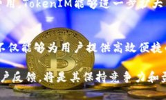 在加密货币领域，TokenIM的